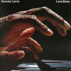 Love Notes mp3 Album by Ramsey Lewis