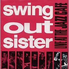 Live At The Jazz Cafe mp3 Live by Swing Out Sister