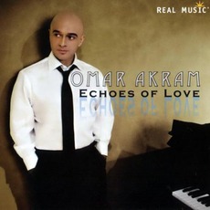 Echoes Of Love mp3 Album by Omar Akram