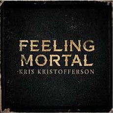 Feeling Mortal mp3 Album by Kris Kristofferson