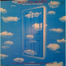 Two Miles From Heaven mp3 Album by Mott The Hoople