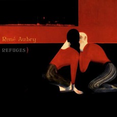 Refuges mp3 Album by René Aubry