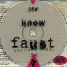 You Know Faust mp3 Album by Faust (DEU)