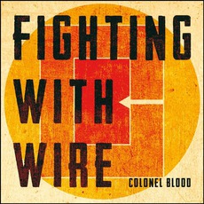 Colonel Blood mp3 Album by Fighting With Wire