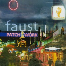 Patchwork 1971-2002 mp3 Artist Compilation by Faust (DEU)