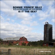 Is It The Sea? mp3 Live by Bonnie "Prince" Billy