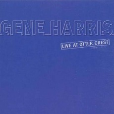 Live At Otter Crest (Re-Issue) mp3 Live by Gene Harris