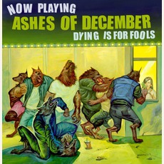 Dying Is For Fools mp3 Album by Ashes Of December