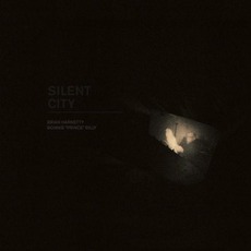 Silent City mp3 Album by Brian Harnetty & Bonnie "Prince" Billy