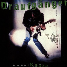 Draufgänger mp3 Album by Heinz Rudolf Kunze