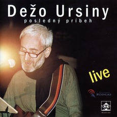 Posledný Príbeh Live mp3 Live by Dežo Ursiny