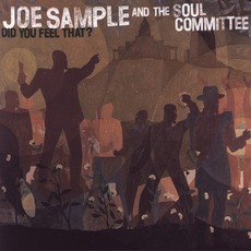 Did You Feel That? mp3 Live by Joe Sample And The Soul Committee