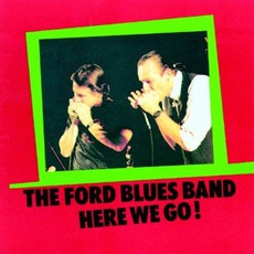 Here We Go! mp3 Live by The Ford Blues Band