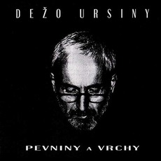 Pevniny A Vrchy mp3 Artist Compilation by Dežo Ursiny