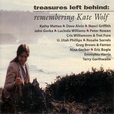 Treasures Left Behind: Remembering Kate Wolf mp3 Compilation by Various Artists