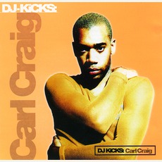 DJ-Kicks: Carl Craig mp3 Compilation by Various Artists