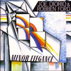 Minor Elegance mp3 Album by Joe Diorio & Robben Ford