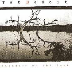 Standing On The Bank mp3 Album by Tab Benoit
