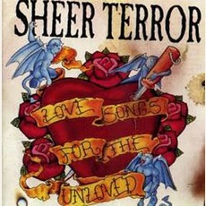 Love Songs For The Unloved mp3 Album by Sheer Terror