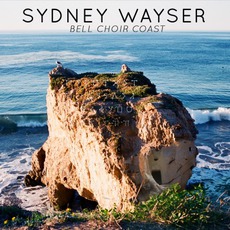 Bell Choir Coast mp3 Album by Sydney Wayser
