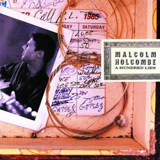 A Hundred Lies mp3 Album by Malcolm Holcombe