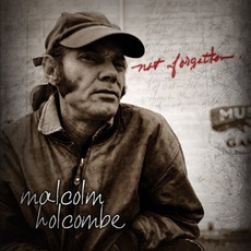 Not Forgotten mp3 Album by Malcolm Holcombe