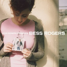 Bess Rogers Presents Bess Rogers mp3 Album by Bess Rogers