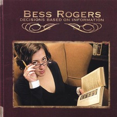 Decisions Based On Information mp3 Album by Bess Rogers