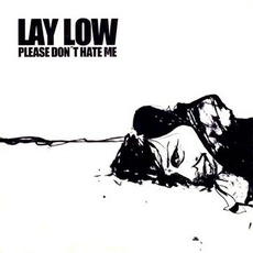 Please Don't Hate Me mp3 Album by Lay Low