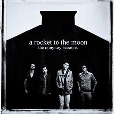 The Rainy Day Sessions EP (Feat. Larkin Poe) mp3 Album by A Rocket To The Moon