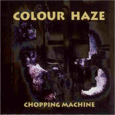 Chopping Machine mp3 Album by Colour Haze