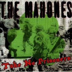 Take No Prisoners mp3 Album by The Mahones