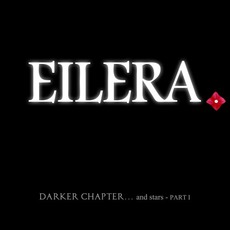 Darker Chapter...And Stars, Part 1 mp3 Album by Eilera