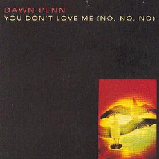 You Don't Love Me (No, No, No) mp3 Single by Dawn Penn