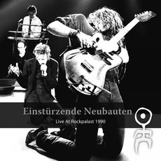 Live At Rockpalast 1990 mp3 Live by Einstürzende Neubauten