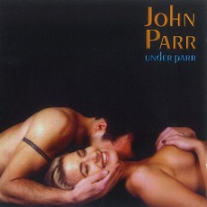 Under Parr mp3 Album by John Parr