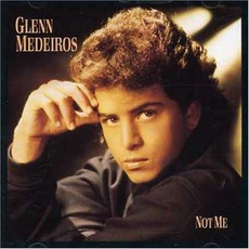 Not Me mp3 Album by Glenn Medeiros