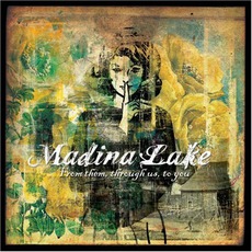 From Them, Through Us, To You mp3 Album by Madina Lake