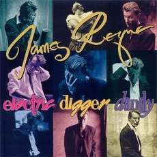 Electric Digger Dandy mp3 Album by James Reyne