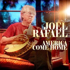 America Come Home mp3 Album by Joel Rafael