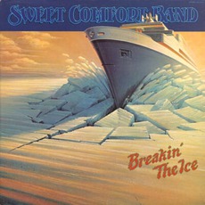 Breakin' The Ice mp3 Album by Sweet Comfort Band