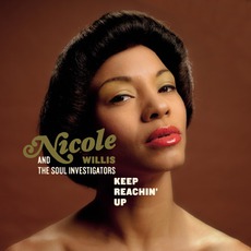 Keep Reachin' Up mp3 Album by Nicole Willis & The Soul Investigators
