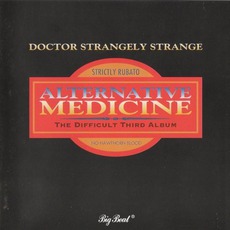 Alternative Medicine mp3 Album by Dr. Strangely Strange