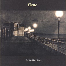 To See The Lights mp3 Artist Compilation by Gene