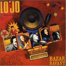 Bazar Savant mp3 Album by Lo'Jo
