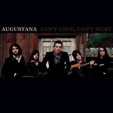 Can't Love, Can't Hurt EP mp3 Album by Augustana