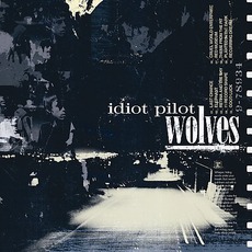 Wolves mp3 Album by Idiot Pilot