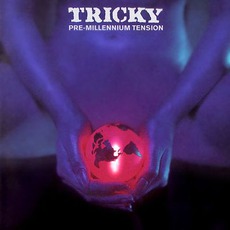 Pre-Millennium Tension mp3 Album by Tricky
