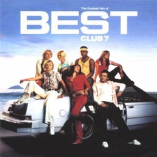 Best: The Greatest Hits Of S Club 7 mp3 Artist Compilation by S Club 7