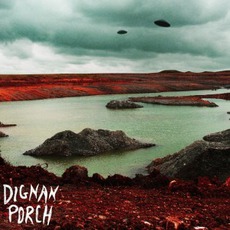 Nothing Bad Will Ever Happen mp3 Album by Dignan Porch